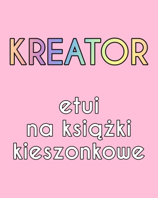 KREATOR - etui na książki kieszonkowe