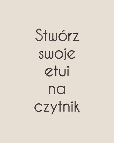 KREATOR stwórz swoje etui na czytnik