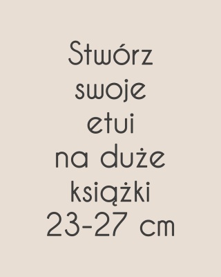 KREATOR stwórz swoje etui na książki duże 23-27cm