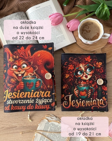 Okładka na duże książki 22-24 cm JESIEŃ, KAWA I JA